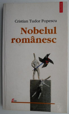 Nobelul romanesc &amp;ndash; Cristian Tudor Popescu foto