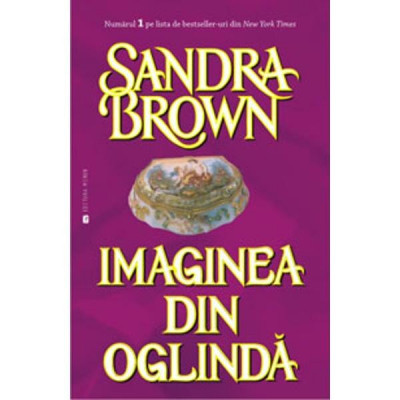 Sandra Brown - Imaginea din oglinda foto