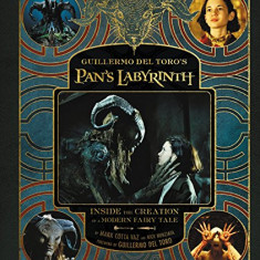 Guillermo del Toro's Pan's Labyrinth | Guillermo del Toro, Nick Nunziata , Mark Cotta Vaz