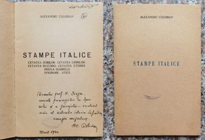 Stampe Italice (cu Dedicatie Pentru Nicolae Iorga) - Alexandru Colorian , DG foto