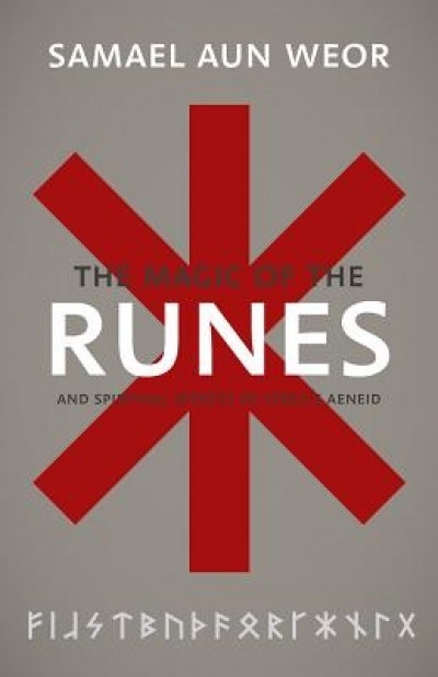 The Gnostic Magic of the Runes: Gnosis, the Aeneid, and the Liberation of the Consciousness