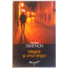 MAIGRET SI OMUL SINGUR de GEORGES SIMENON, 2014