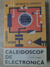 CALEIDOSCOP DE ELECTRONICA-GEORGE D. OPRESCU foto