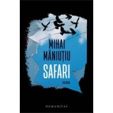 Safari - Mihai Maniutiu