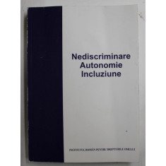 NEDISCRIMINARE , AUTONOMIE , INCLUZIUNE - INSTRUMENTE PRIVIND DREPTURILE PERSOANELOR CU HANDICAP SI JURISPRUDENTA IN MATERIE de IRINA MOROIANU ZLATES