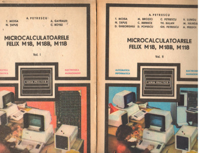 C10139 - MICROCALCULATOARELE FELIX M18, M18B, M118 - A. PETRESCU foto
