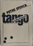 Cumpara ieftin PETRE STOICA - TANGO SI ALTE DANSURI (POEME) [editia princeps, 1989/1990]