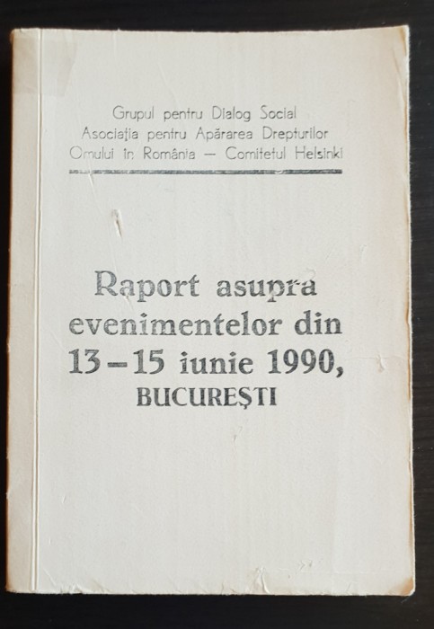 Raport asupra evenimentelor din 13-15 iunie 1990, BUCUREȘTI