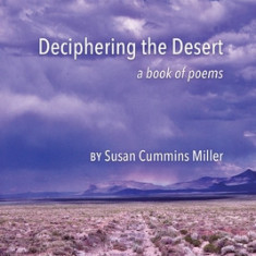 Deciphering the Desert: a book of poems