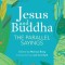 Jesus and Buddha: The Parallel Sayings