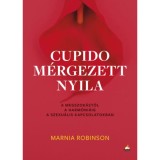 Cupido m&eacute;rgezett nyila - Marnia Robinson