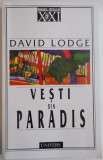VESTI DIN PARADIS de DAVID LODGE , 2000