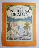 Nuieluşa de alun &ndash; Călin Gruia, ediţie pentru copii, Editura Ion Creangă (1987)