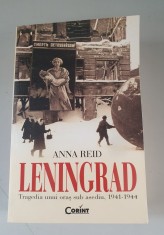 Anna Reid - Leningrad. Tragedia unui oras sub asediu, 1941-1944 foto