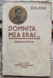 DOMNITA MEA ERAI - ST.O. IOSIF