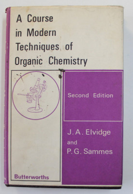A COURSE IN MODERN TECHNIQUES OF ORGANIC CHEMISTRY by J.A ELVIDGE and P.G. SAMMES , 1966 foto