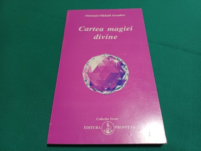 CARTEA MAGIEI DIVINE *OMRAAM MIKHAEL AIVANHOV / 2007 / 34 foto