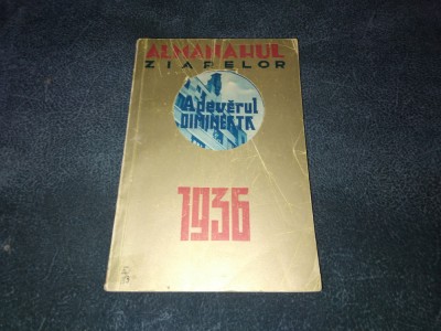 ALMANHUL ZIARELOR ADEVARUL SI DIMINEATA 1936 foto