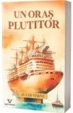 Un oras plutitor - Jules Verne