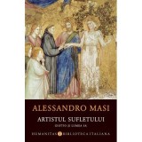 Artistul sufletului. Giotto si lumea sa - Alessandro Masi