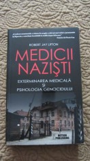 Medicii nazisti Exterminarea medicala si psihologia genocidului/istorie/lagare foto