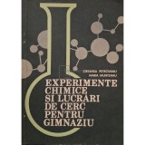 Ortansa Petrovanu - Experimente chimice si lucrari de cerc pentru gimnaziu (Editia: 1983)