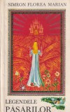 Simeon Florea Marian - Legendele pasarilor