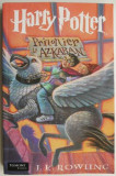 Harry Potter. Prizonier la Azkaban &ndash; J. K. Rowling (2004)