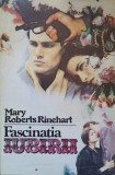 FASCINATIA IUBIRII-MARY ROBERTS RINEHART