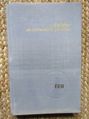 DICTIONAR DE MATEMATICI GENERALE-VASILE BOBANCU foto