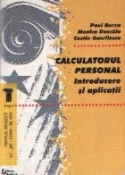 Calculatorul Personal - Introducere si aplicatii foto