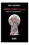 Jurnal secret. Serie noua (2009-2015) - Alex Stefanescu