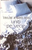 UNITI PE VECIE-TAYLOR JENKINS REID-272557