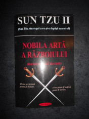 SUN TZU 2 - NOBILA ARTA A RAZBOIULUI. MANUSCRISUL ASCUNS foto