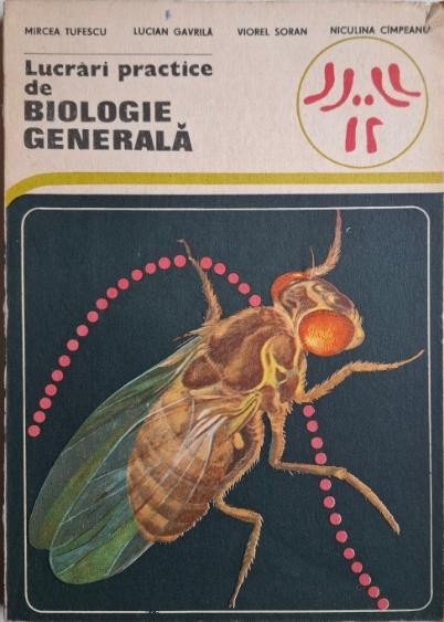 Lucrari practice de biologie generala &ndash; Mircea Tufescu