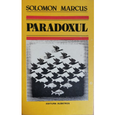 Paradoxul - Solomon Marcus