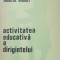 ION DUMITRESCU, NICOLAE ANDREI - ACTIVITATEA EDUCATIVA A DIRIGINTELUI