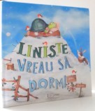 LINISTE, VREAU SA DORM! de KATY HUDSON ,