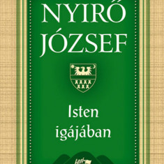 Isten igájában - Nyirő József