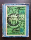 Caleidoscop pionieresc - Claudiu Vodă, Nicolae Predescu