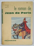 LE ROMAN de JEAN de PARIS par GASSIES DES BRULIES , 1961