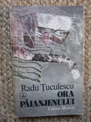 Radu Tuculescu - Ora paianjenului foto