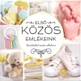 Első k&ouml;z&ouml;s eml&eacute;keink - Mond&oacute;k&aacute;kkal minden alkalomra - Kate Cody
