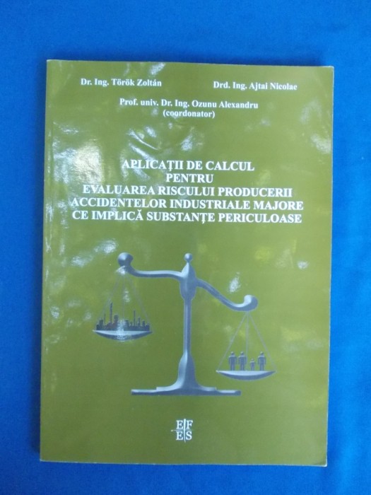 APLICATII PT. EVALUAREA RISCULUI PRODUCERII ACCIDENTELOR SUBSTANTE PERICULOASE *