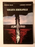 Miodrag Milin; Liubomir Stepanov - Golgota Bărăganului pentru s&acirc;rbii din Rom&acirc;nia: 1951-1956