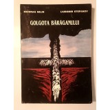 Miodrag Milin; Liubomir Stepanov - Golgota Bărăganului pentru s&acirc;rbii din Rom&acirc;nia: 1951-1956