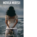 Movila miresii - Maria Dumitrascu
