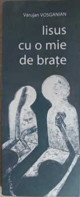 IISUS CU O MIE DE BRATE. PORTRET DE FEMEIE (CU DEDICATIA AUTORULUI)-VARUJAN VOSGANIAN-239121 foto