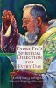 Padre Pio&#039;s Spiritual Direction for Every Day