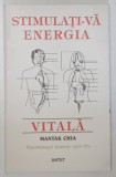 STIMULATI - VA ENERGIA VITALA de MANTAK CHIA , 1994